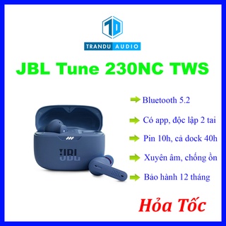 Tai nghe true wireless chống ồn jbl tune 230nc tws, pin 10h, ipx4, new seal, bảo hành điện tử 12 tháng | trần du audio