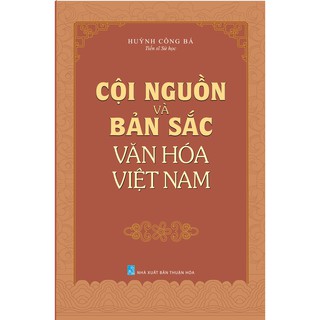 Sách - Cội Nguồn Và Bản Sắc Văn Hóa Việt Nam