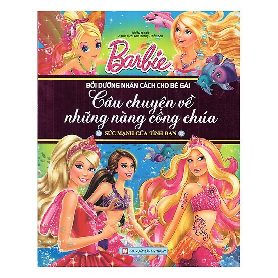 Sách - Combo:Barbie - Bồi Dưỡng Nhân Cách Bé Gái -Câu Chuyện Về Những Nàng Công Chúa(02 Cuốn)