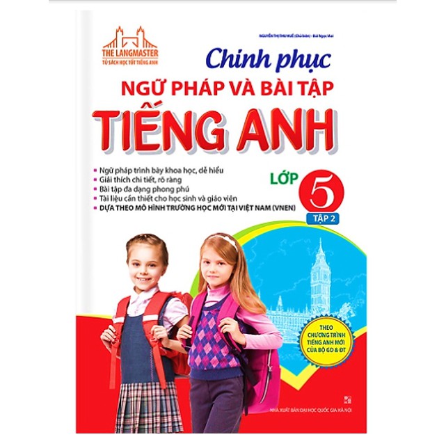 Sách - Chinh Phục Ngữ Pháp Và Bài Tập Tiếng Anh Lớp 5 Tập 2