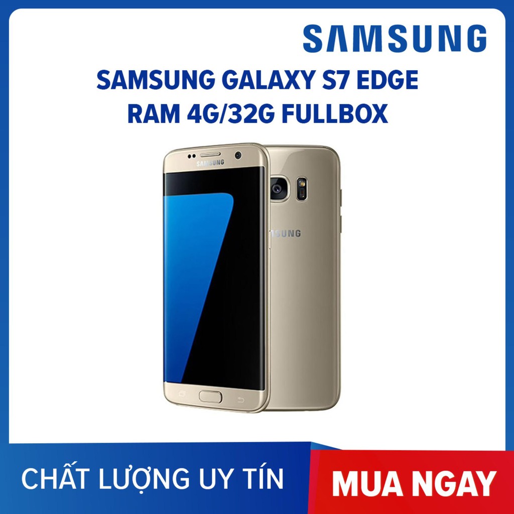 điện thoại Samsung Galaxy S7 Edge 2sim ram 4G bộ nhớ 32G mới (màu Vàng) - Camera siêu nét, màn hình tràn viền siêu đẹp | BigBuy360 - bigbuy360.vn