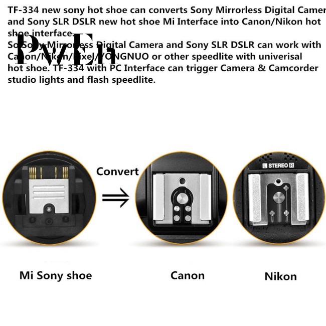 TF-334 Hot Shoe Adapter for Converting Sony Mi A7 A7RII A7II Camera to Canon Nikon Yongnuo Flash