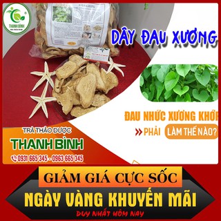 Dây Đau Xương 100Gr Giảm Đau Xương Khớp