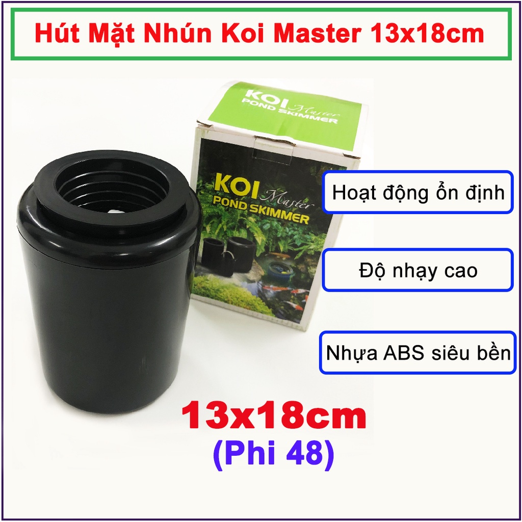 Hút mặt nhún mini cho hồ koi Master 13x18cm phi 48 (vận hành ổn định, độ nhún rất nhạy, nhựa ABS siêu bền)