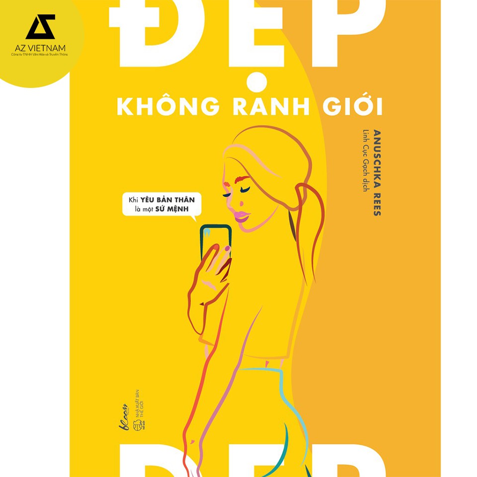 Sách - Đẹp Không Ranh Giới – Khi Yêu Bản Thân Là Một Sứ Mệnh | BigBuy360 - bigbuy360.vn