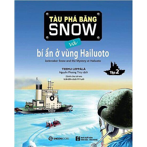 SÁCH: Tàu phá băng Snow và bí ẩn ở vùng Hailuoto - Tác giả Teemu Leppala