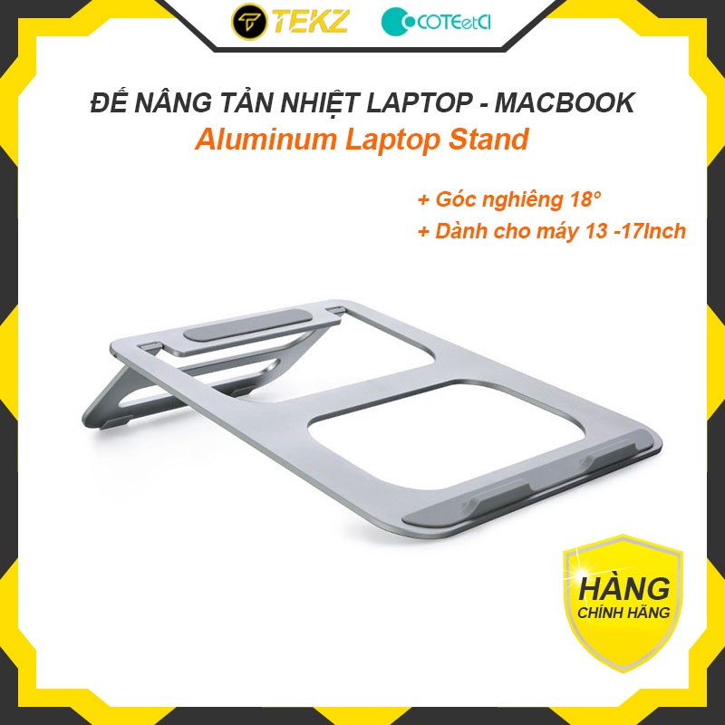 Đế Nâng Laptop, Macbook COTEetCI Aluminum Portable Stand Siêu Mỏng, Góc Nghiên 18 Độ, Dùng Cho Laptop 13 - 17 Inch