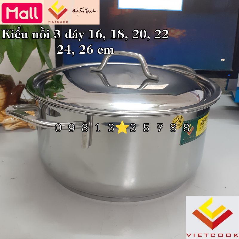 Nồi inox 3 đáy VIETCOOK đủ size 16, 18, 20, 22, 24, 26, 28, 30, 32 cm sử dụng trên bếp từ, luộc gà