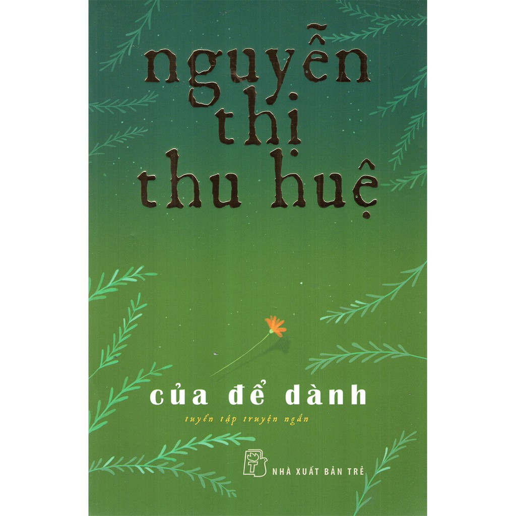 Sách - Của Để Dành-Nguyễn Thị Thu Huệ (bìa mềm)