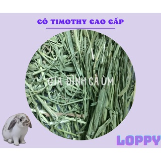 [MÃ LOPPY5300 GIẢM 5% CHO ĐƠN TỪ 300K] Cỏ Timothy CAO CẤP dành cho thỏ/ chuột lang