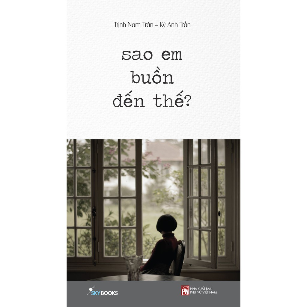 Sách - Sao Em Buồn Đến Thế? (Bản thường) | BigBuy360 - bigbuy360.vn