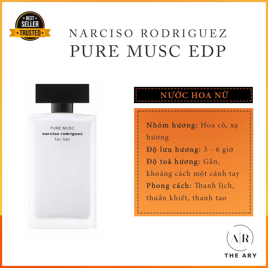 The Ary - Nước Hoa Nữ Narciso Rodriguez For Her Pure Musc EDP Nhẹ nhàng, Quyến rũ