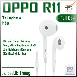 [Bảo hành 6th]Tai nghe Oppo R11(Trắng) chuôi 3.5mm tương thích tuyệt vời các dòng Oppo,android