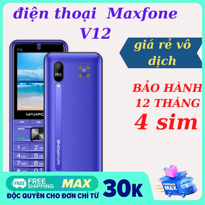  [GIÁ SỐC] điện thoại 4 sim Maxfone V12 pin khủng kiểu dáng thời trang tiện lợi