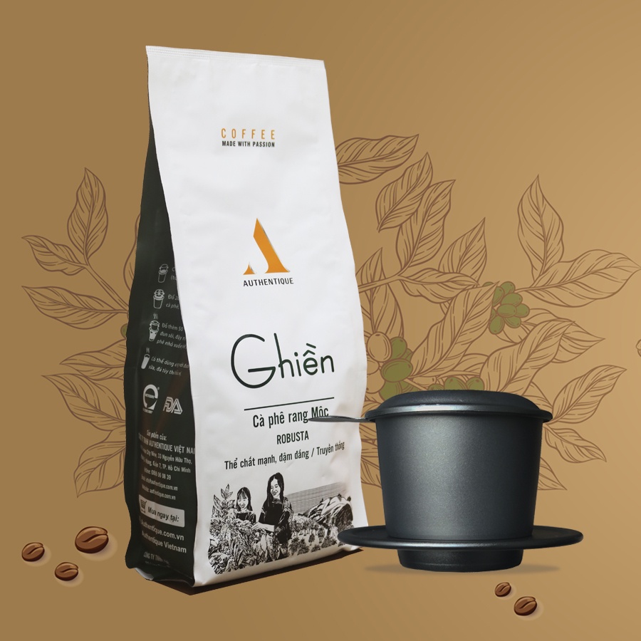 Cà phê Ghiền 500gr - 100% Robusta - Rang xay nguyên chất - Vị đậm, đắng | Authentique Coffee