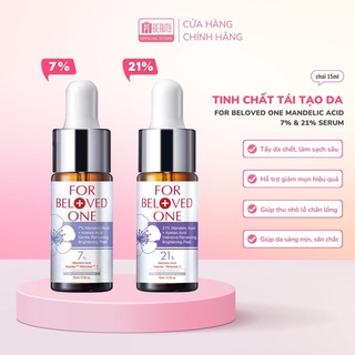 Serum For Beloved One 7% và 21% tái tạo da 15ml