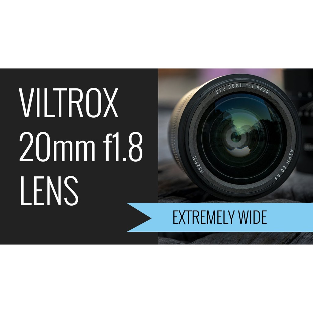 Ống kính Viltrox PFU RBMH 20mm F1.8 ASPH for Sony FE và Nikon Z