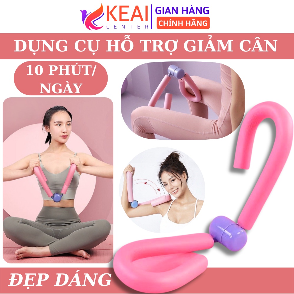 Dụng cụ tập chân gym yoga đa năng giảm mỡ đùi bắp tay chân vai tại nhà