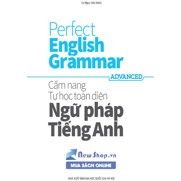 Sách - Perfect English Grammar - Cẩm Nang Tự Học Toàn Diện Ngữ Pháp Tiếng Anh - Advanced