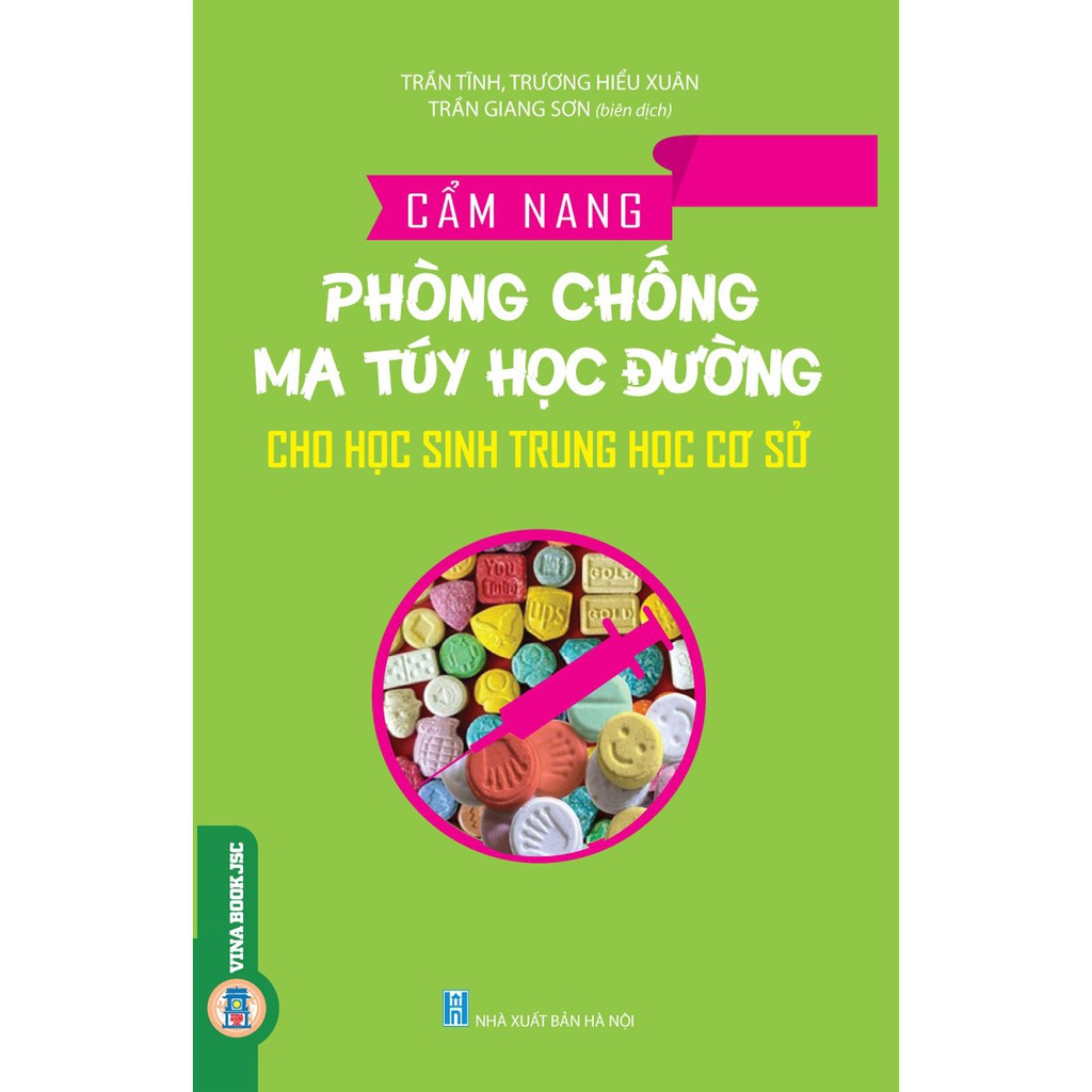 Sách - Cẩm Nang Phòng Chống Ma Túy Học Đường Cho Học Sinh Trung Học Cơ Sở