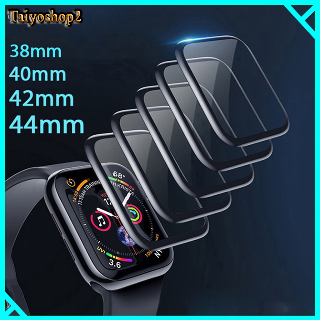 Cường Lực Apple Watch Nano Dẻo Bóng Full Màn Series 1/2/3/4/5/6 Full Size 38/40/42/44MM, Taiyoshop2