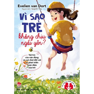 Vì Sao Trẻ Không Chịu Ngồi Yên