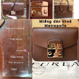 ( Mua 5 tặng 1 ) Miếng dán khoá túi Furla ( Metropolis , Bella , Viva , Sofia , Diva , Julia , Bella , ... )