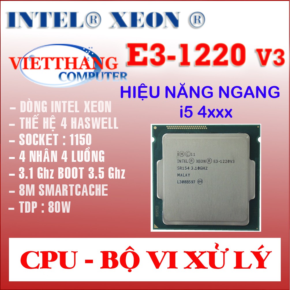 Bộ Vi Xử Lý CPU Xeon E3 1220 v3 ( ~ i5 4460 ) cho H81, B85 Socket 1150 ( Cũ - 2nd )