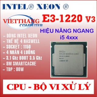 Bộ Vi Xử Lý CPU Xeon E3 1220 v3 ( ~ i5 4570 ) cho H81, B85 Socket 1150 ( Cũ – 2nd )