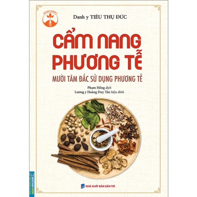 Sách - Cẩm nang phương tễ (Mười tâm đắc sử dụng phương tễ)