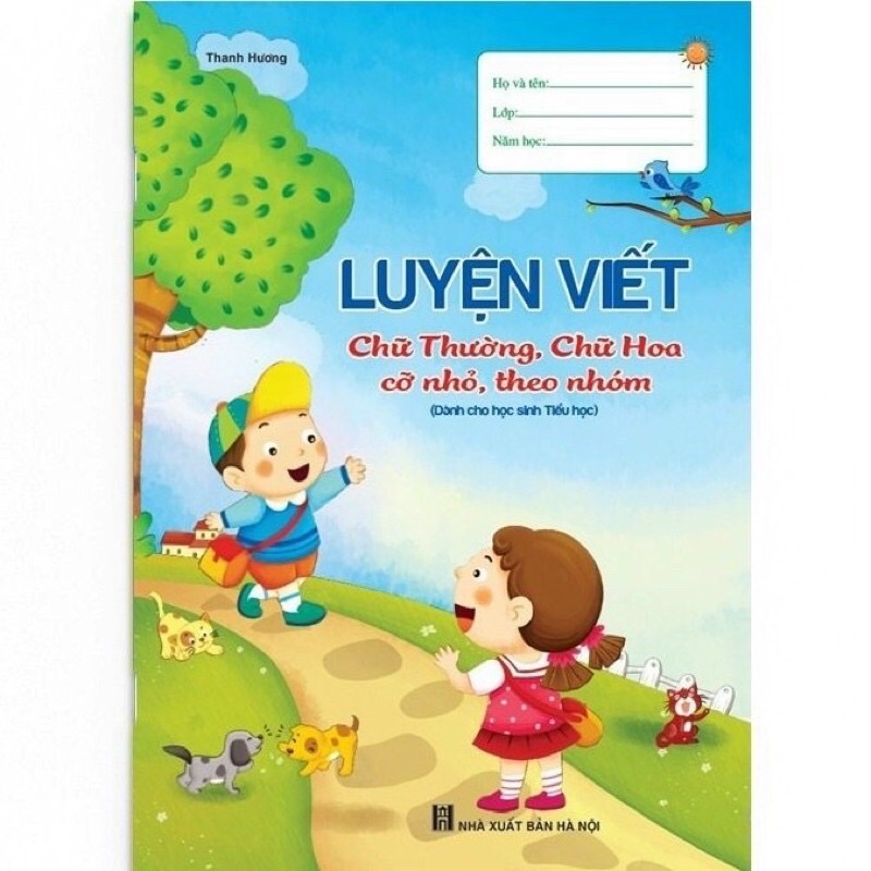 Vở luyện viết chữ thường chữ hoa cho bé theo nhóm_Theo chương trình GDPT mới