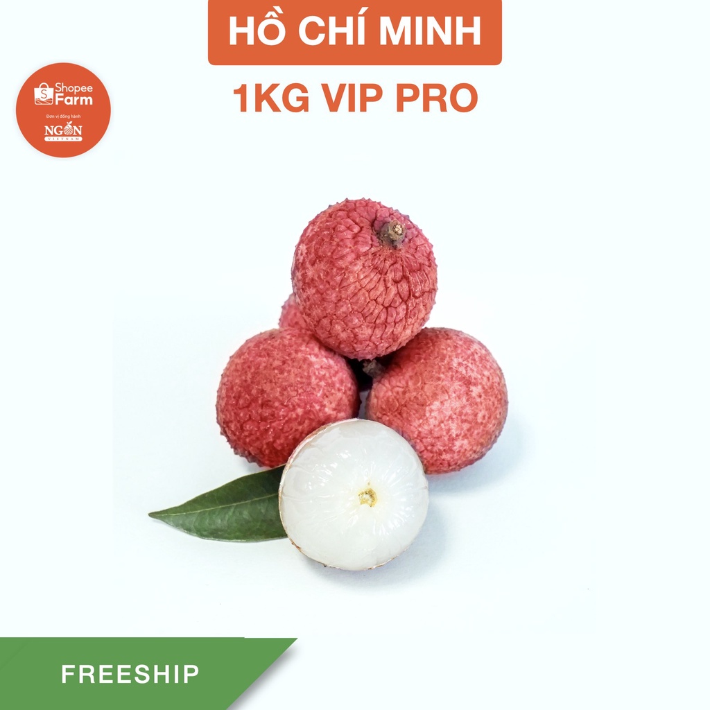 [HCM] 1kg VIP PRO Vải thiều Lục Ngạn tiến vua thượng hạng ngọt sắc thơm mọng