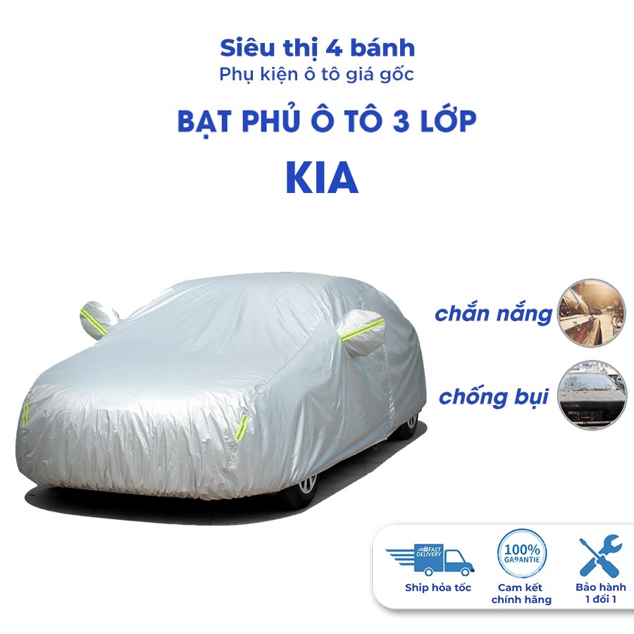 Bạt phủ ô tô Kia Morning Soluto Cerato Seltos Sorento 4 5 7 chỗ chống nắng mưa