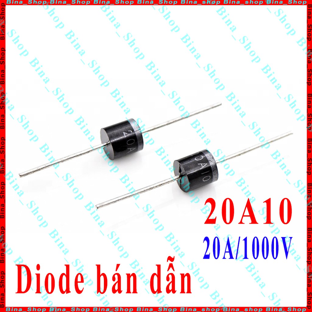 Diode (đi-ốt) chỉnh lưu 20A10 20A 1000V