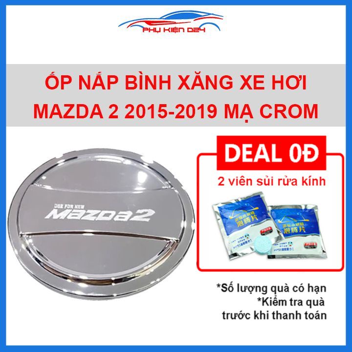 Ốp nắp bình xăng Mazda 2 2015-2016-2017-2018-2019 mạ crom chống trầy trang trí xe