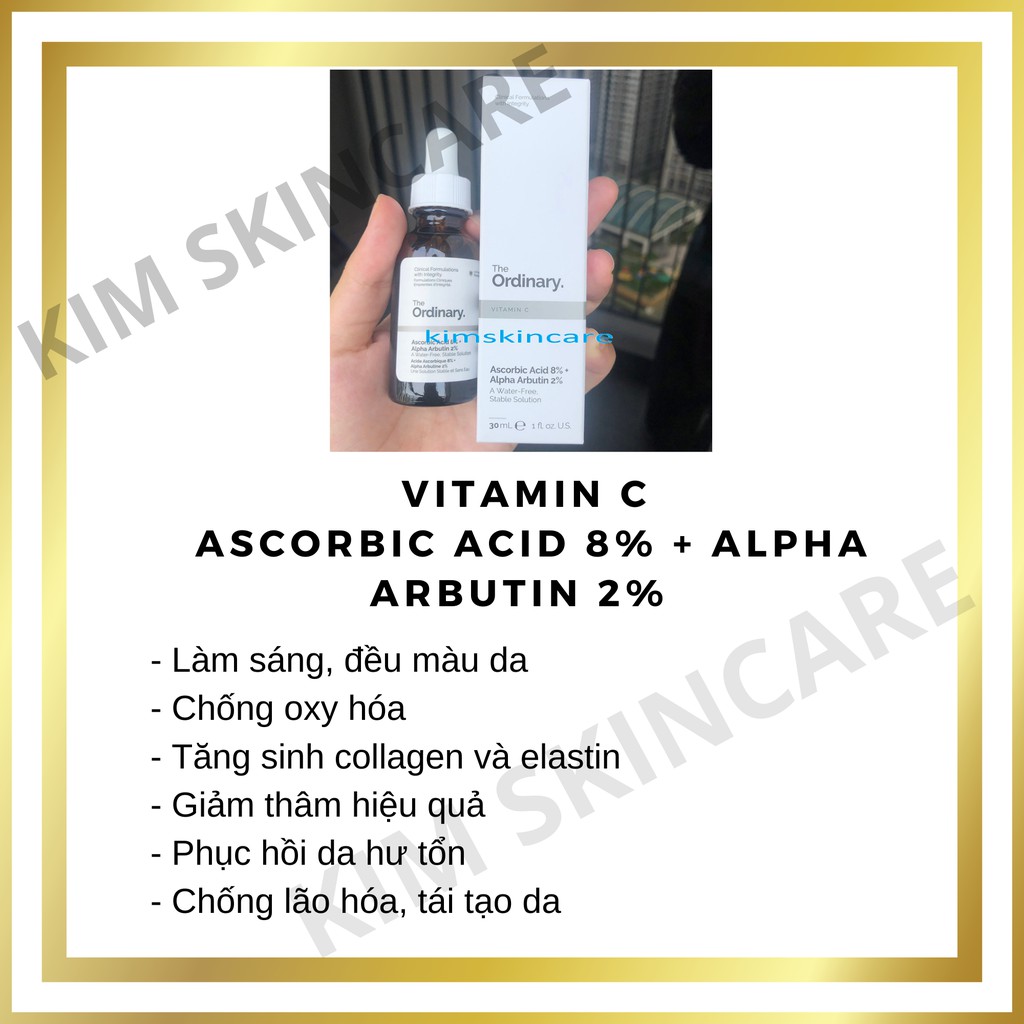 The Ordinary Vitamin C Ascorbic acid 8%+ Alpha arbutin 2% Serum Trắng Da Chống Lão Hóa Mờ Thâm Tái Tạo Da