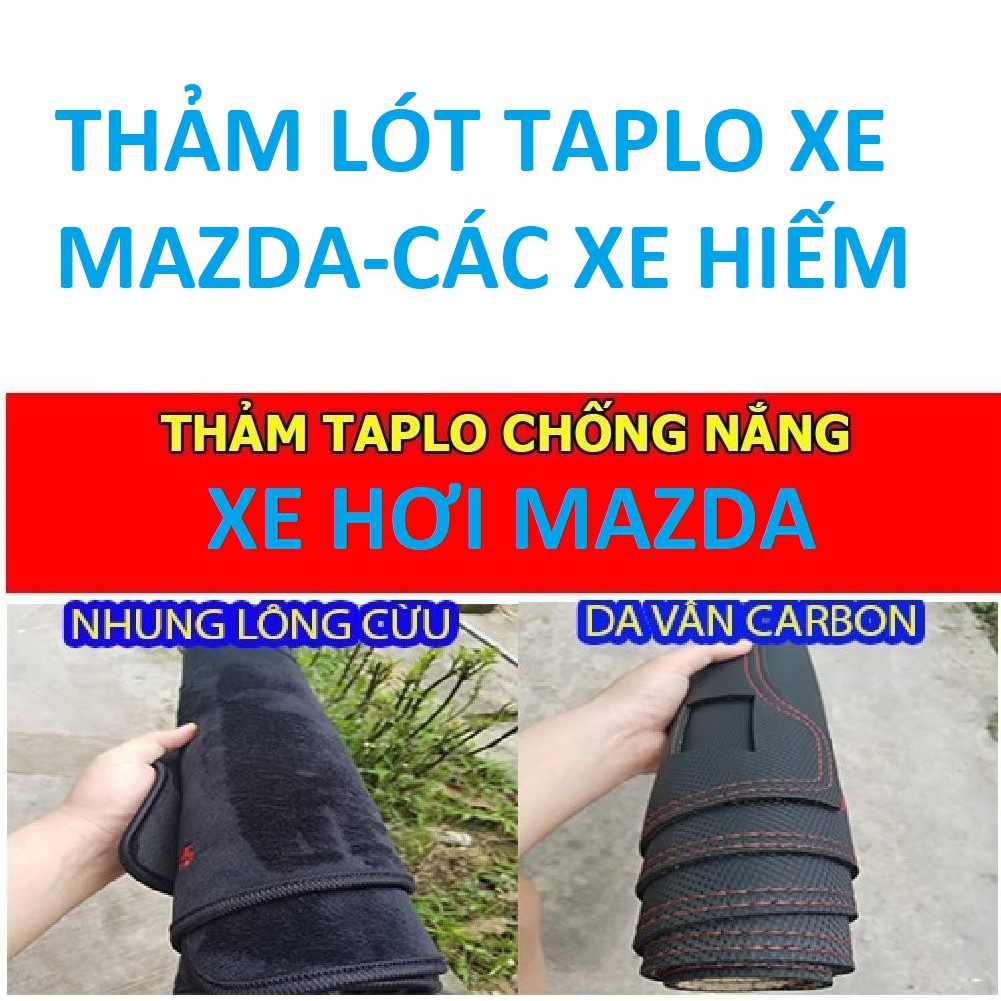 THẢM TAPLO MAZDA  XE MAZDA 323 MAZDA 626 CX5 VÀ CX8 XE PREMACY THẢM LÓT CHỐNG NẮNG NÓNG TAPLO XE HƠI CAO CẤP 3 LỚP