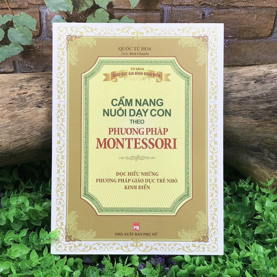 Sách - Cẩm nang nuôi dạy con theo phương pháp Montessori