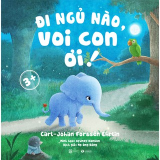 Sách Đi Ngủ Nào Voi Con Ơi! 3+
