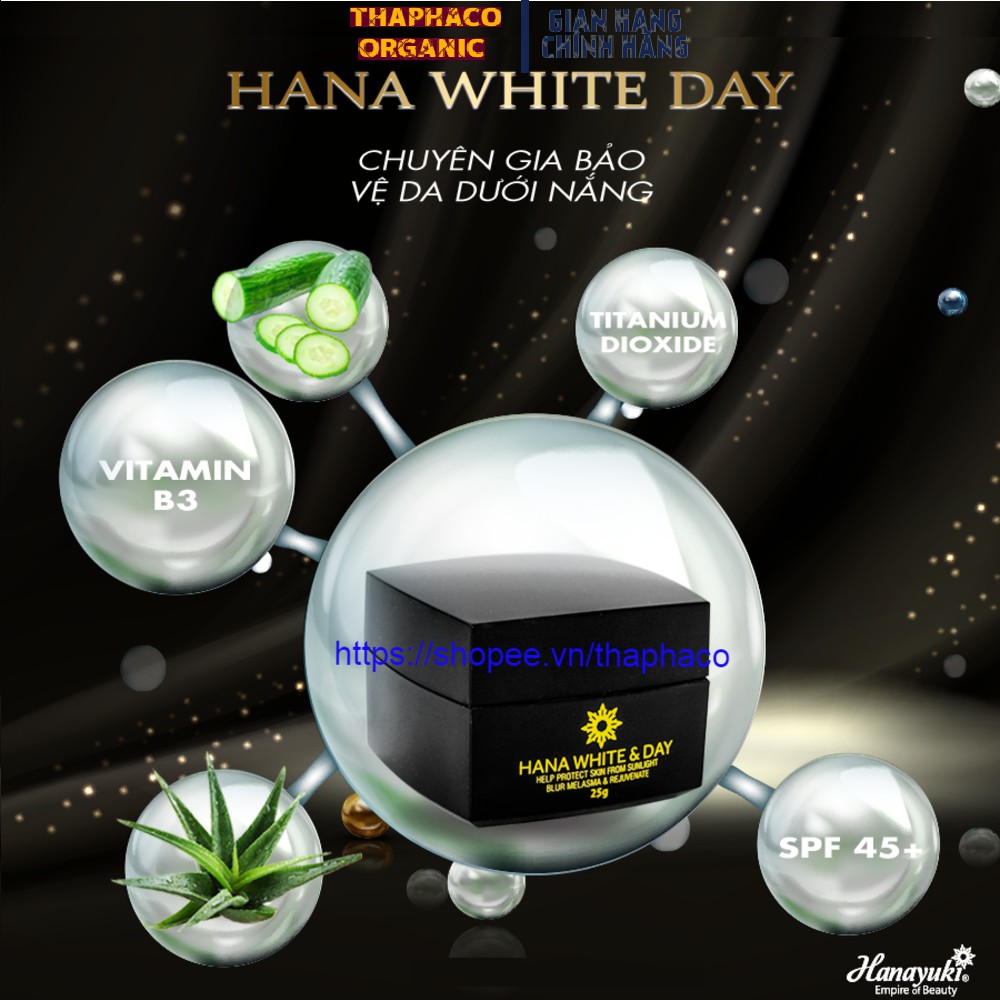 Hana White Day Hộp 25gr - Kem Dưỡng Trắng Da Ban Ngày Hanayuki Date 2023
