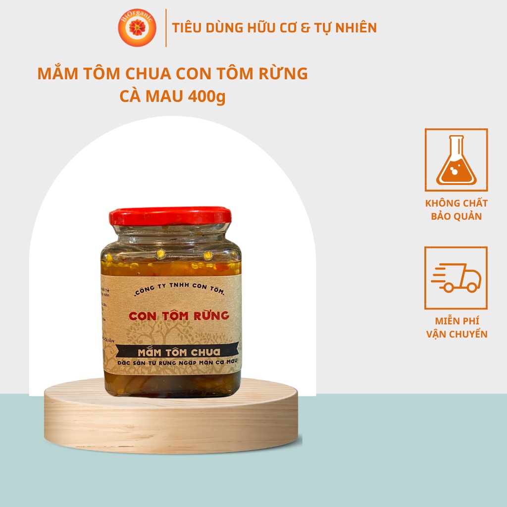 Mắm tôm chua Con Tôm Rừng Cà Mau 400g được làm từ tôm tự nhiên đánh bắt KHÔNG chứa phụ gia, chất bảo quản