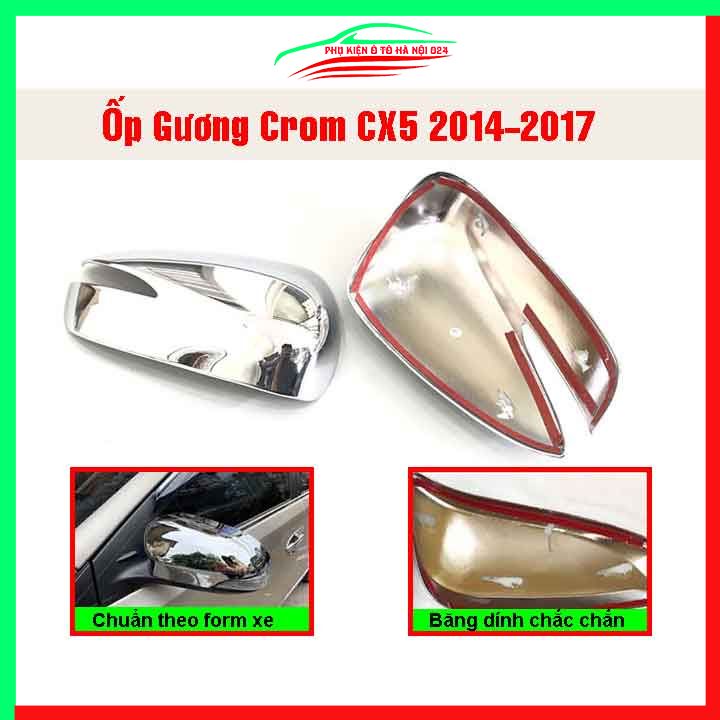 Ốp gương chiếu hậu CX5 2014-2017 mạ crom bảo vệ chống trầy trang trí làm đẹp xe