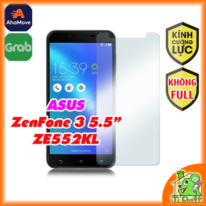 [Ảnh Thật] Kính CL ASUS ZenFone 3 5.5&quot; ZE552KL Cường Lực Không FULL 2.5D-9H-0.26mm