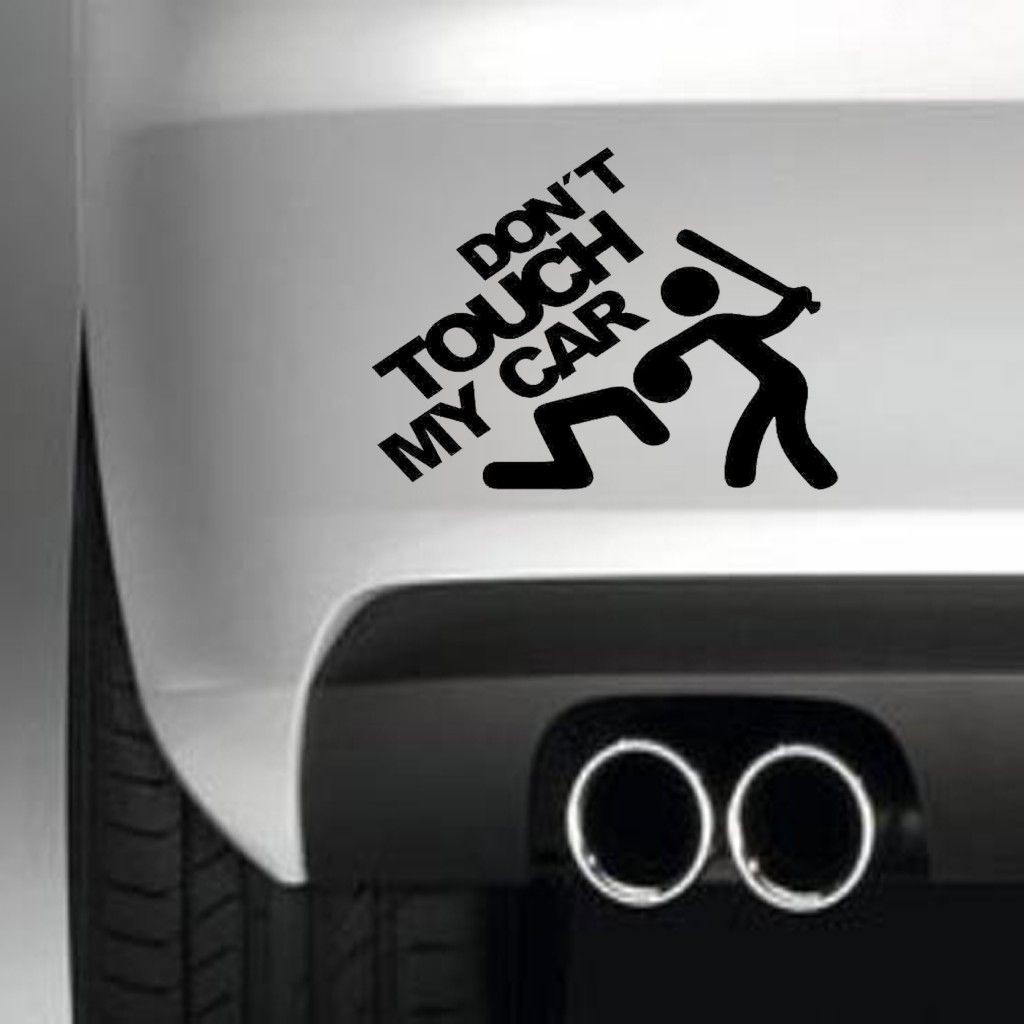 Decal DONT touch my car