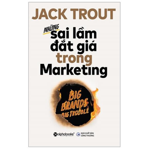 Sách - Những sai lầm đắt giá trong marketing [AlphaBooks]
