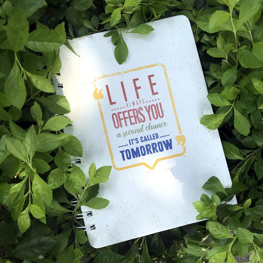 Sổ Tay MinhLongBook :Life Always Offers You A Second Chance - Its Called Tomorrow