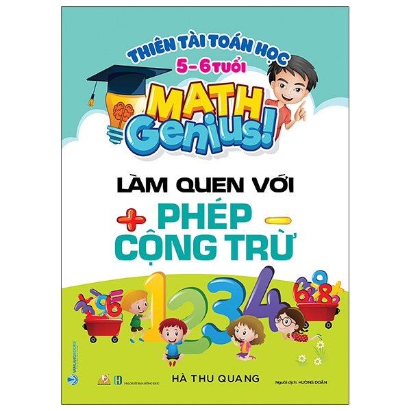 Sách Thiên Tài Toán Học (5 - 6 Tuổi) - Làm Quen Với Phép Cộng Trừ