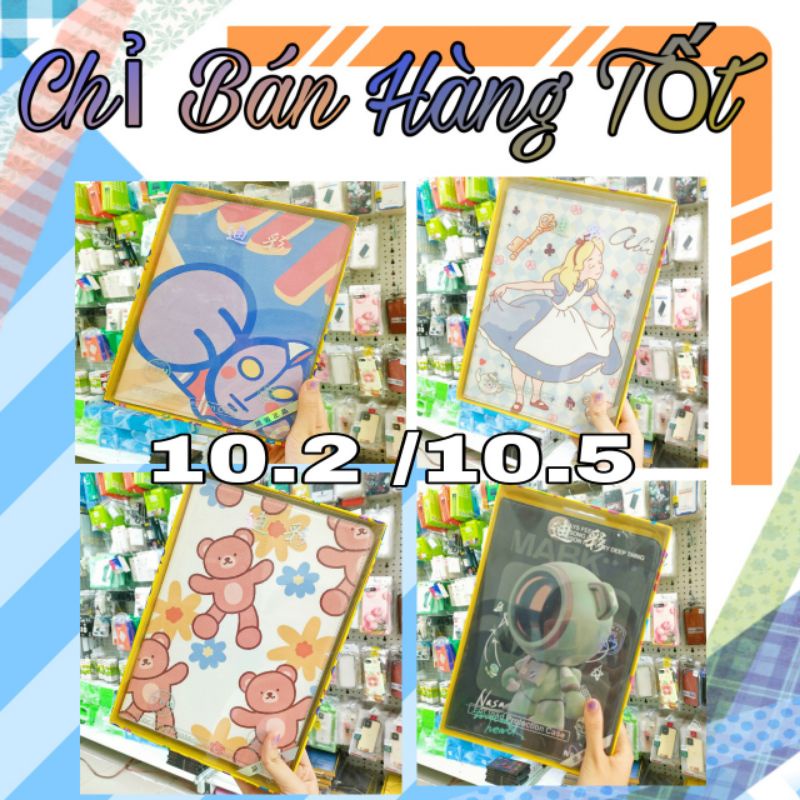 Bao Da IPad 10.2 / Gen 7 / Gen 8 / 10.5 / Air 3 [Hình cute - Ảnh Thật - Dựng Ngang ]