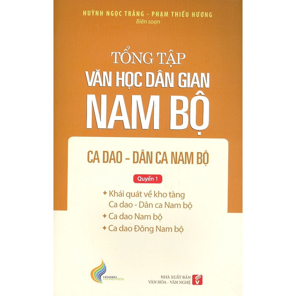 [Mã BMBAU50 giảm 7% đơn 99K] Sách Tổng Tập Văn Học Dân Gian Nam Bộ - Tập 2 Quyển 1 - Ca Dao - Dân Ca Nam Bộ