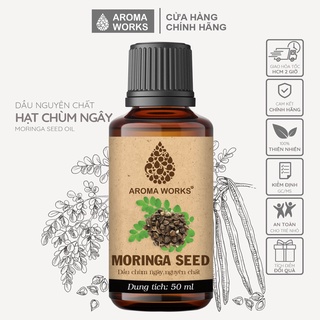 Dầu hạt Chùm ngây Aroma Works Organic moringa seed oil cấp ẩm, sáng da, mờ nám, mờ nếp nhăn